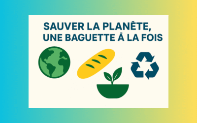 Sauver la planète… une baguette à la fois 🌍🥖