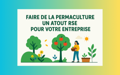 🌾 Faire de la permaculture un atout RSE pour votre entreprise