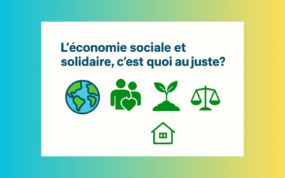 L’ESS : Economie Sociale et Solidaire, c’est quoi au juste ? Et comment l’intégrer dans notre quotidien ? 🌱💛