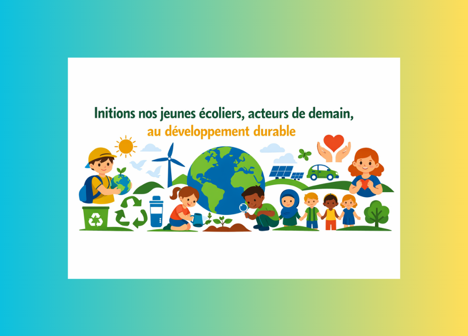 🌱 Initions nos jeunes écoliers, acteurs de demain, au développement durable