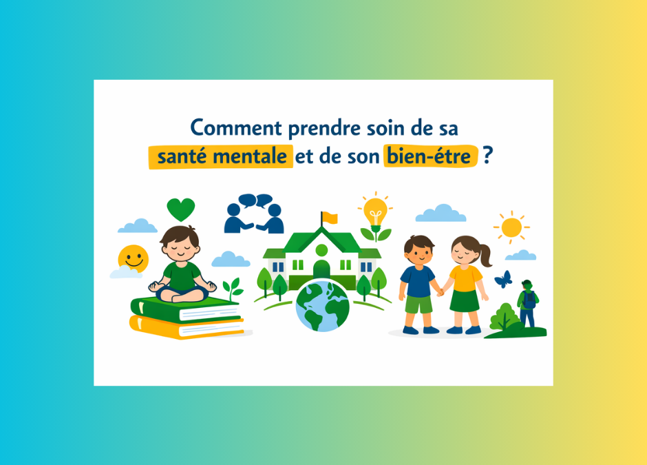 Comment prendre soin de sa santé mentale et de son bien-être ?